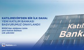 Yeni Katılım Bankası Başvurumuz Onaylandı! 17.12.2024